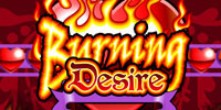 PLAY BURNING DESIRE CASINO GAME (SLOT MACHINE) FOR FREE